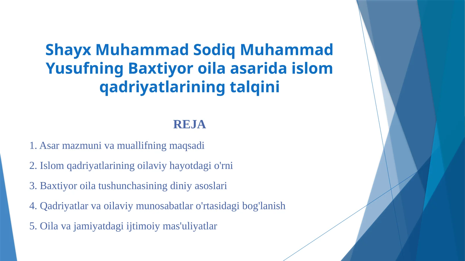 Shayx Muhammad Sodiq Muhammad Yusufning Baxtiyor oila asarida islom qadriyatlarining talqini