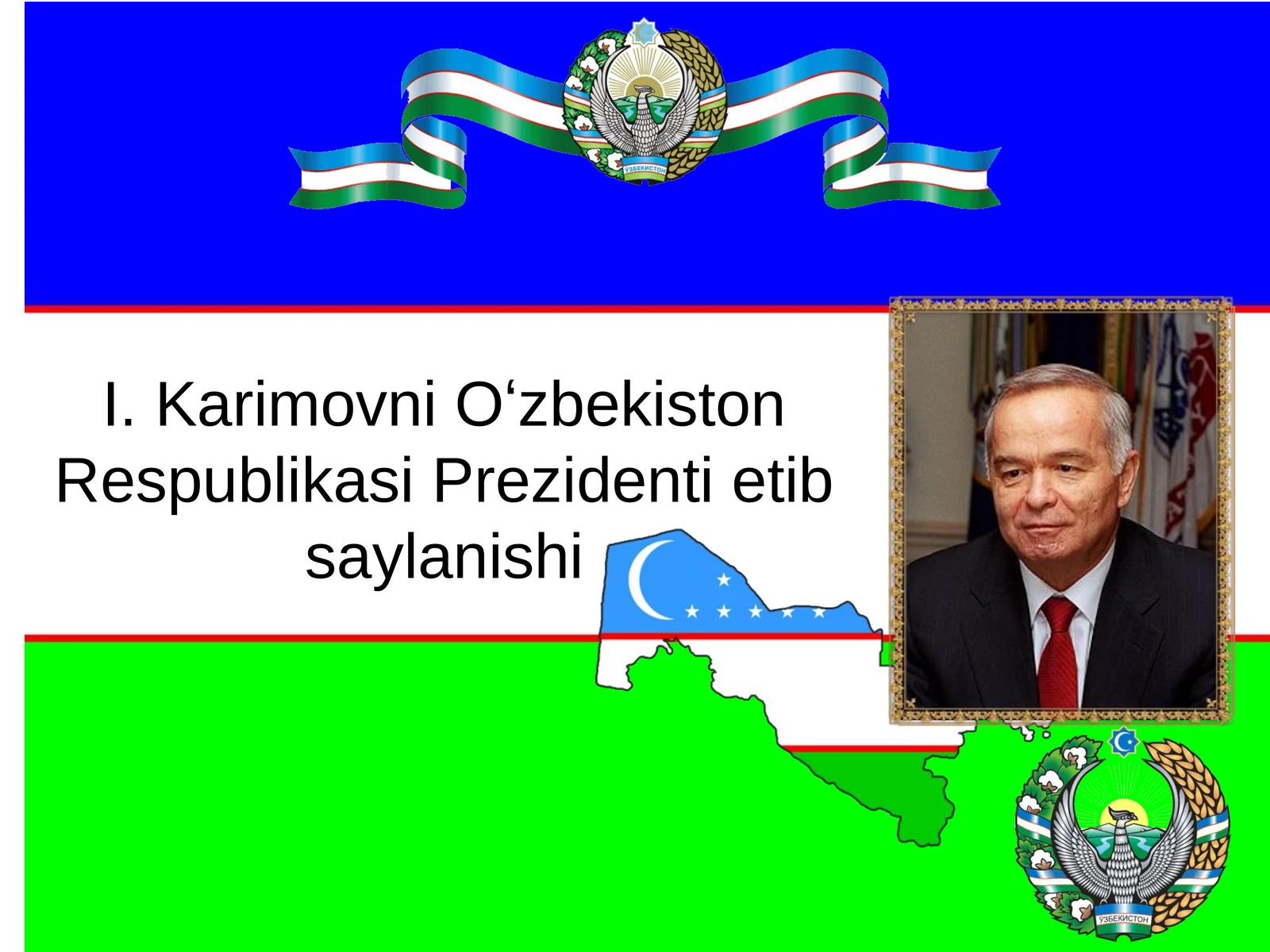 I. Karimovni Oʻzbekiston Respublikasi Prezidenti etib saylanishi