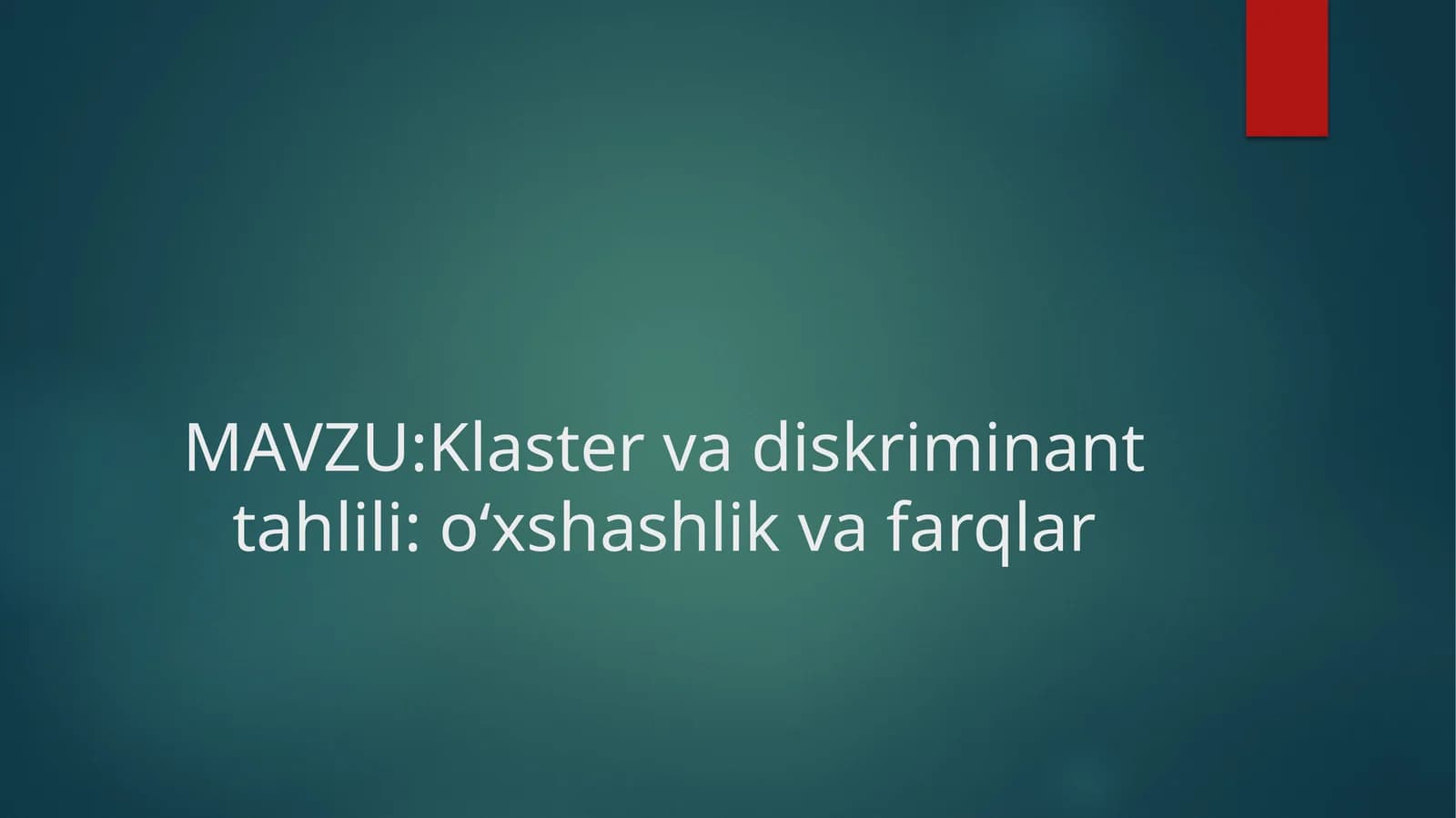 Klastervadiskriminanttahlili:o‘xshashlikvafarqlar